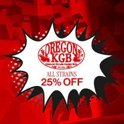 Oregon KGB - 25% Off All Strains