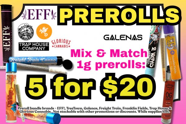 GALENAS, FRANKLIN FIELDS, FREIGHT TRAIN CANNA, GLORIOUS CANNABIS, TRAP HOUSE CO. & EFF! 1g prerolls - Mix & Match:  5 for $20 