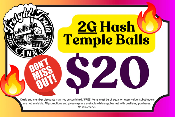FREIGHT TRAIN CANNA 2g Temple Balls: $20 FIRE DEAL!!!