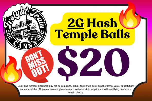 FREIGHT TRAIN CANNA 2g Temple Balls: $20 FIRE DEAL!!!