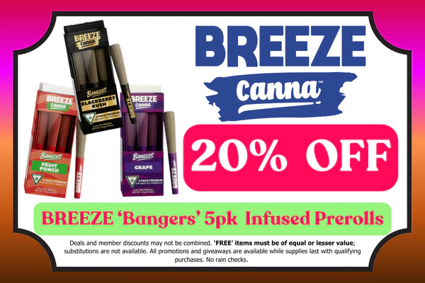 BREEZE 5pk. Bangers Infused Prerolls (includes Resin): 20% OFF