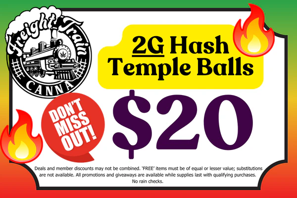 FREIGHT TRAIN CANNA 2g Temple Balls: $20 FIRE DEAL!!!