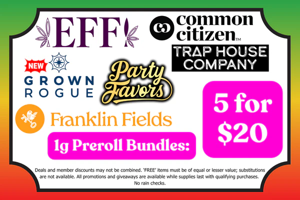 PARTY FAVORS, COMMON CITIZEN, EFF!, GROWN ROGUE, FRANKLIN FIELDS, & TRAP HOUSE 1g Prerolls - Mix & Match: 5 for $20