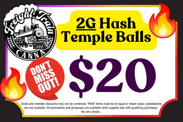 FREIGHT TRAIN CANNA 2g Temple Balls: $20 FIRE DEAL!!!