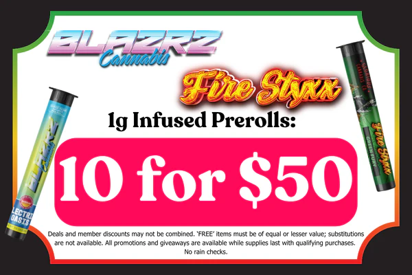 BLAZRZ  & FIRE STYXX 1g Infused Prerolls - Mix & Match:10 for $50