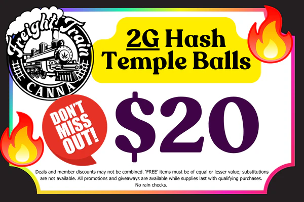 FREIGHT TRAIN CANNA 2g Temple Balls: $20 FIRE DEAL!!!