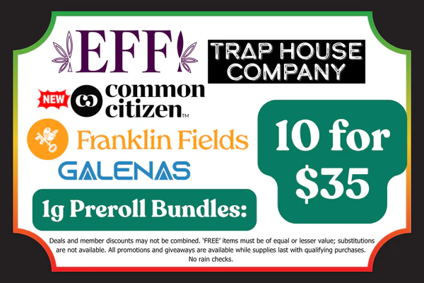 COMMON CITIZEN, GALENAS, FRANKLIN FIELDS, TRAP HOUSE CO. & EFF!  1g prerolls - Mix & Match:  10 for $35 
