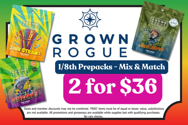 GROWN ROGUE 3.5g prepacks – Mix & Match: 2 for $36