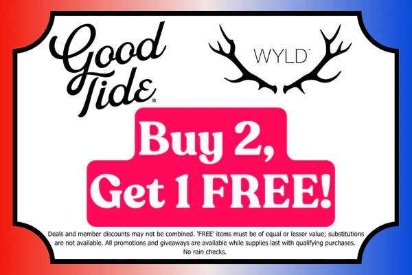 WYLD & GOOD TIDE gummies:  Buy 2, Get 1 FREE (equal or lesser value)