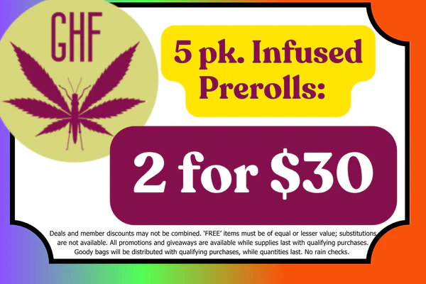 GRASSHOPPER FARMS 5 Pack Infused Prerolls:  2 for $30