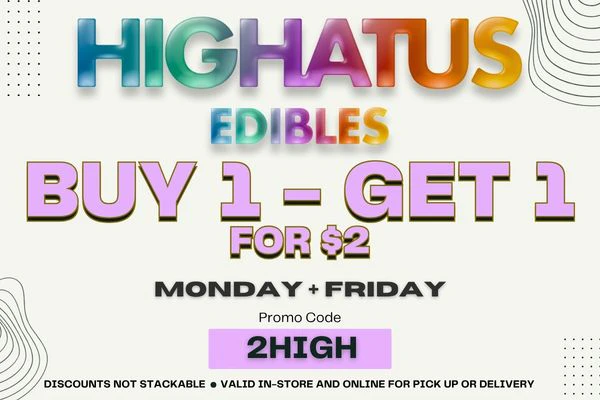 HIGHATUS DEAL - BUY 1 GET 1 - MONDAY + FRIDAY
