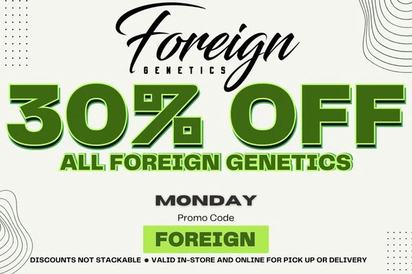 FOREIGN GENETICS DEAL - 30% OFF - MONDAY