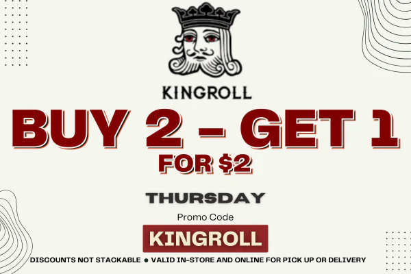 KINGROLL DEAL - BUY 2 GET 1 - THURSDAYS