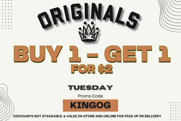 ORIGINALS DEAL - BUY 1 GET 1 - TUESDAY