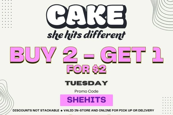 CAKE DEAL - BUY 2 GET 1 - TUESDAY
