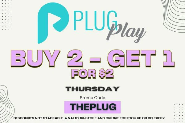PLUG PLAY DEAL - BUY 2 GET 1 - THURSDAY