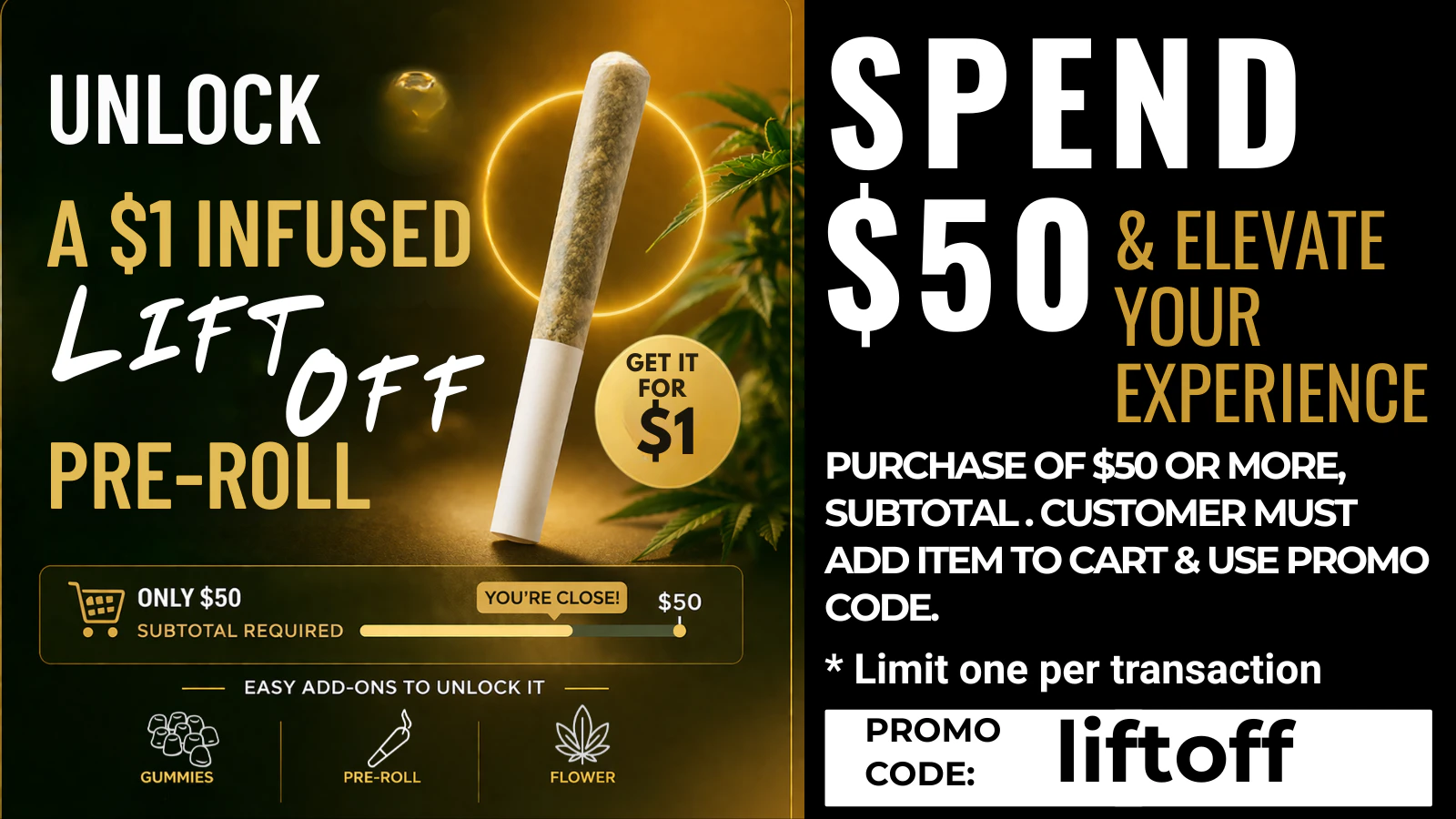 $1 Infused Lift Off Pre-Roll!