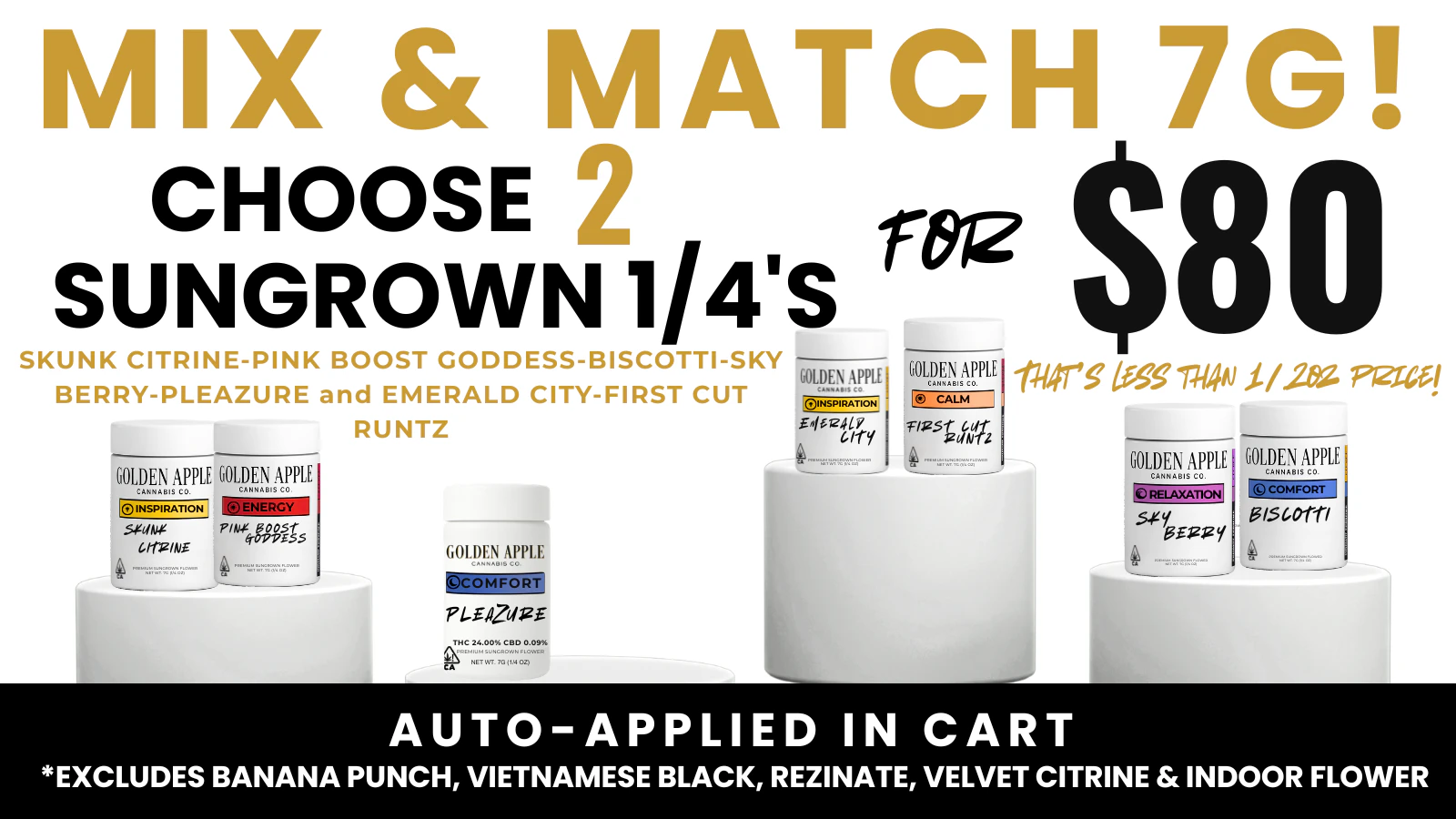 MIX & MATCH SUNGROWN 1/4's for $80!