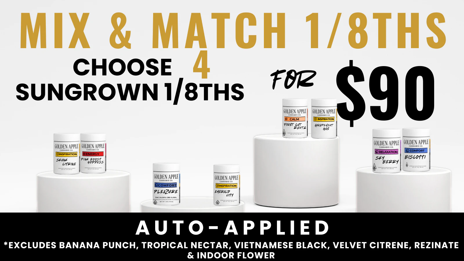MIX & MATCH SUNGROWN 1/8th's for $90!