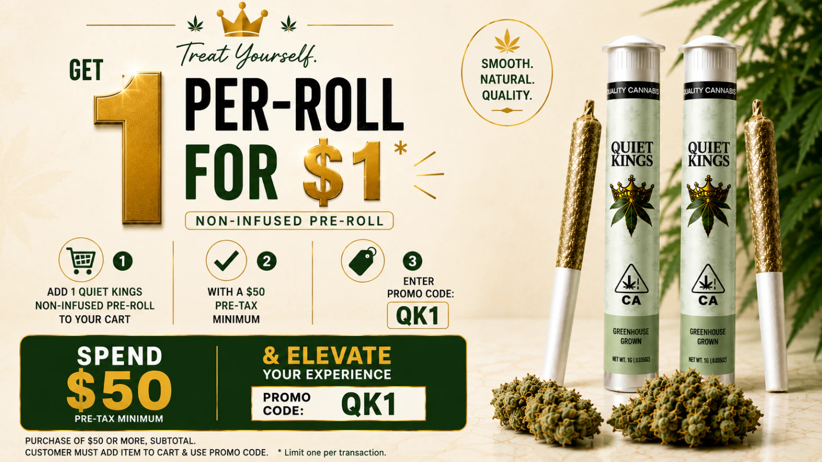 Spend $50 and unlock a Quiet Kings Non-Infused Pre-Roll for just $1.