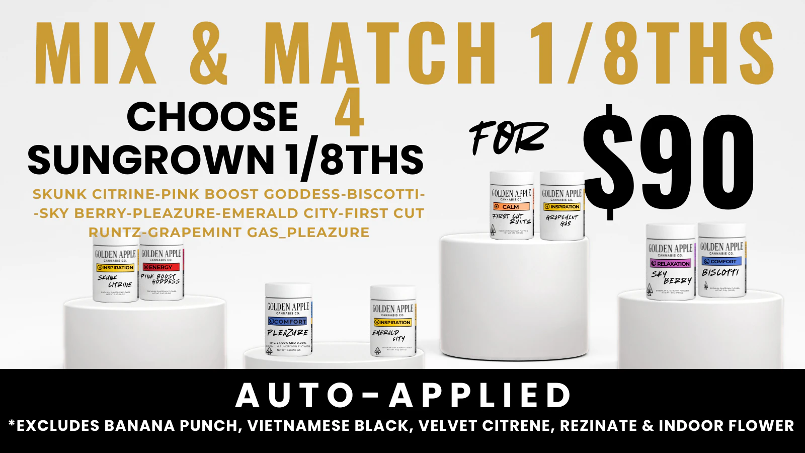 MIX & MATCH SUNGROWN EIGHTHS for $90!