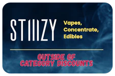 Stiiizy (Vapes, Concentrate, Edibles, Accessories)