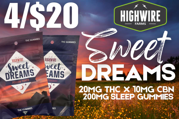 4/$20 Highwire Farms Sweet Dreams 200mg Gummies 🌙