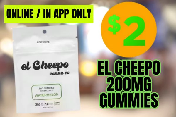 $2 El Cheepo 200mg Gummies