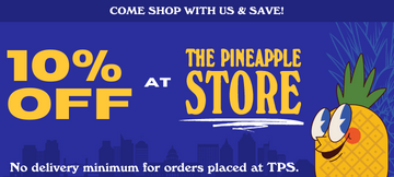 Come visit the Pineapple Store and get 10% Off an order!