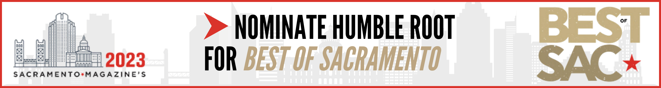 Nominate Humble Root for Best of Sacramento