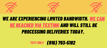 We are experiencing outages in phones and internet. We can be reached via texting and will still be processing deliveries today. 