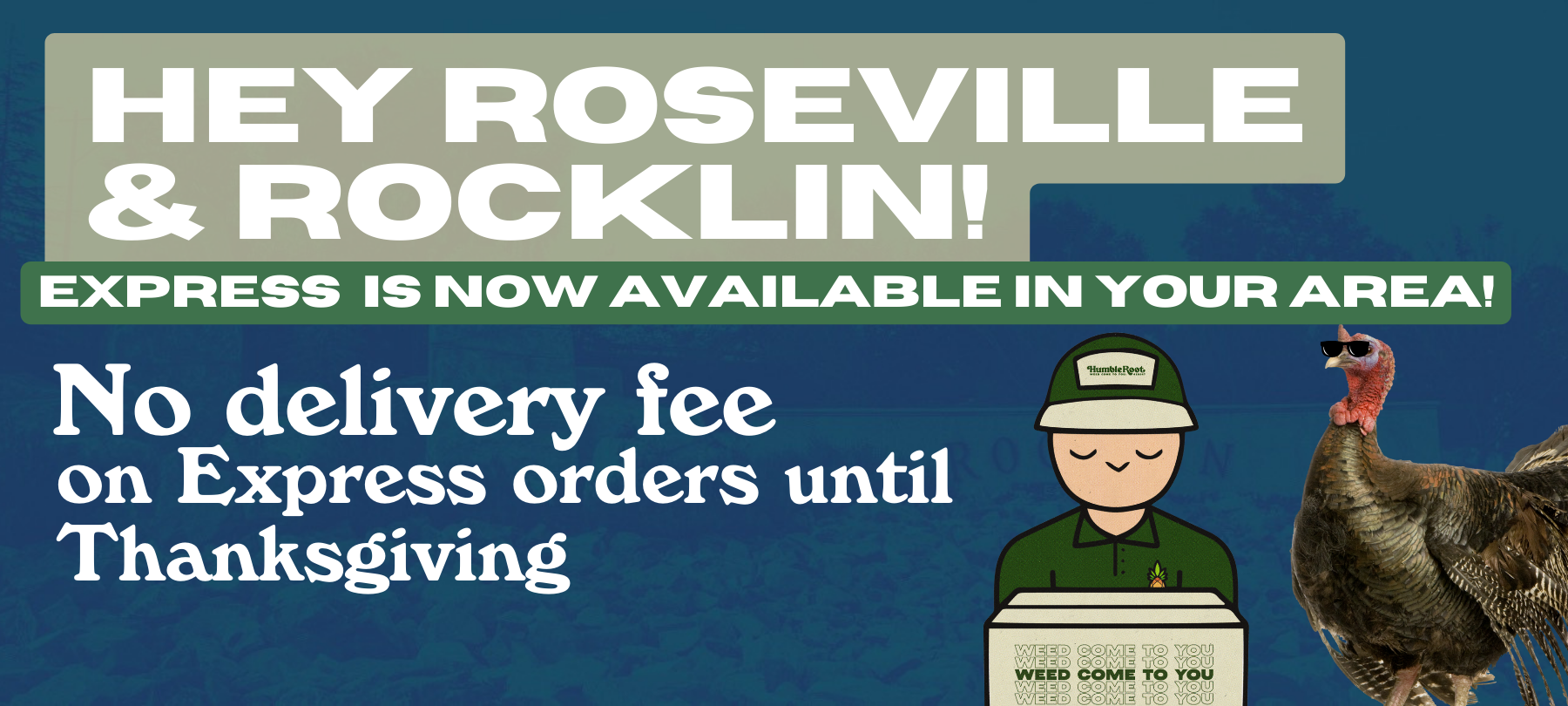 Express is available in Roseville & Rocklin!