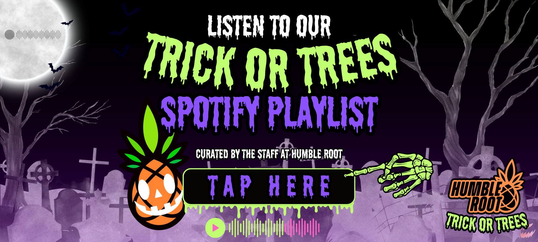 Listen to our Trick or Trees Spotify Playlist!