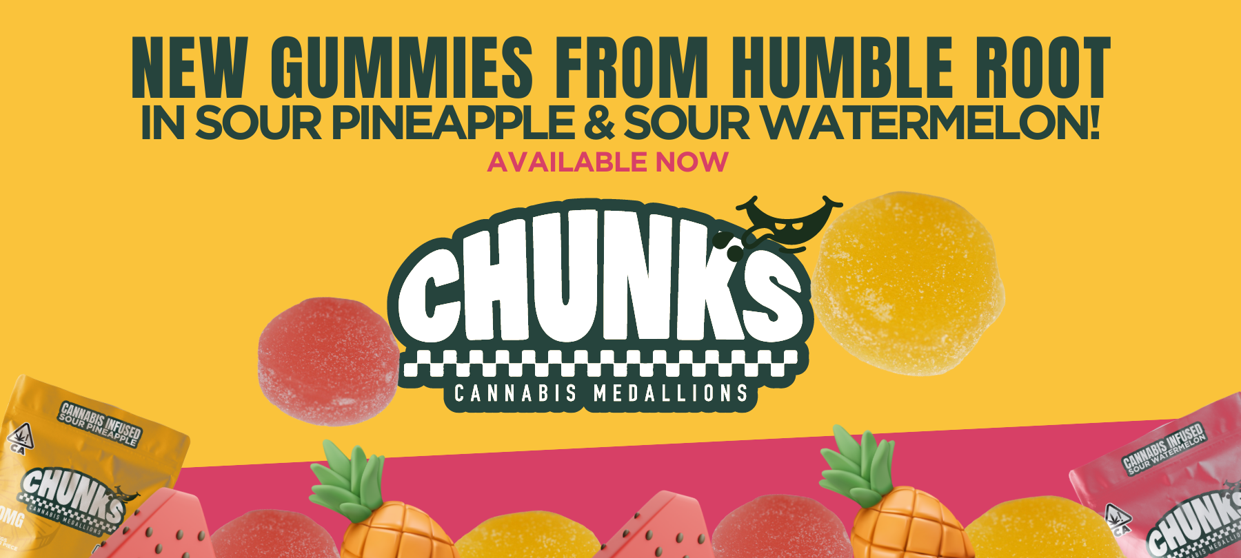 New edibles from Humble Root: Try 100mg Sour Pineapple or our 100mg Sour Watermelon!
