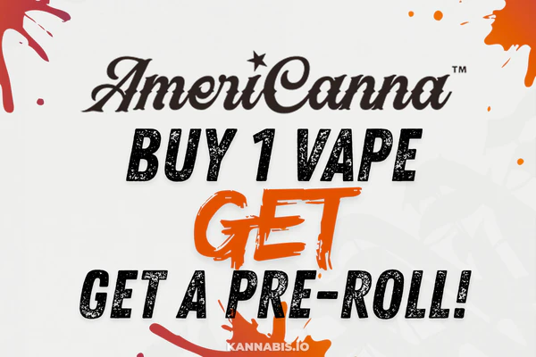 Buy Any Cart → Free AmeriCanna Preroll