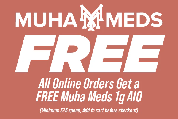 04/19/26: All Online Orders Get a FREE Muha Meds Melted Diamonds AIO - 0030975