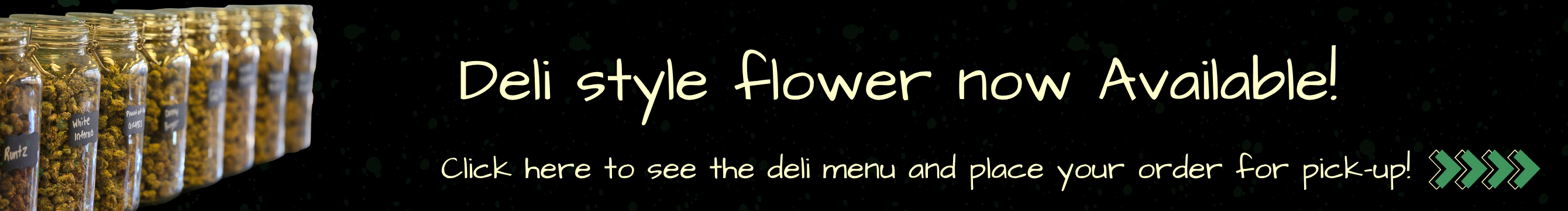 Deli style flower now available