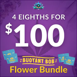 Buoyant Bob's Buy Four 8ths for $100