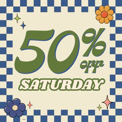 50% off Saturday