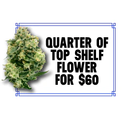 All Tier 1 Flower - 7g for $50 ($60 w/tax)