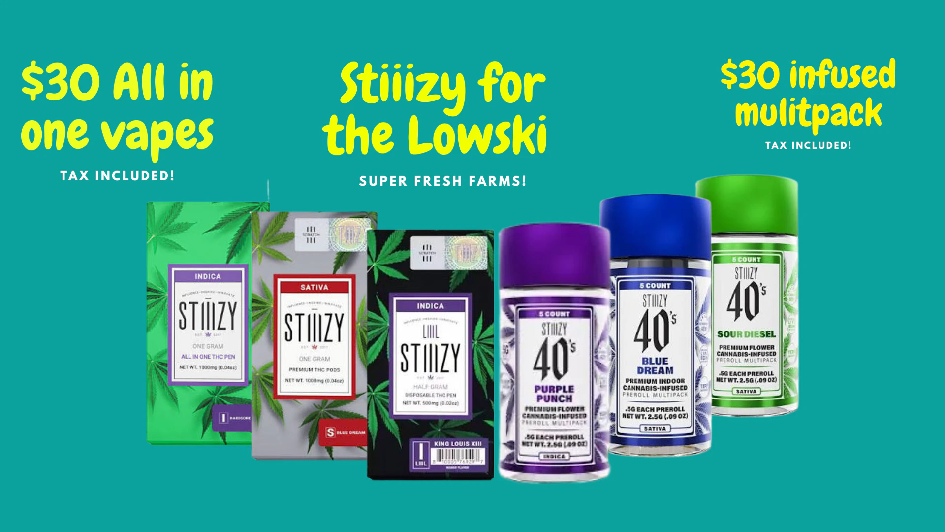 Stiiizy for the Lowski