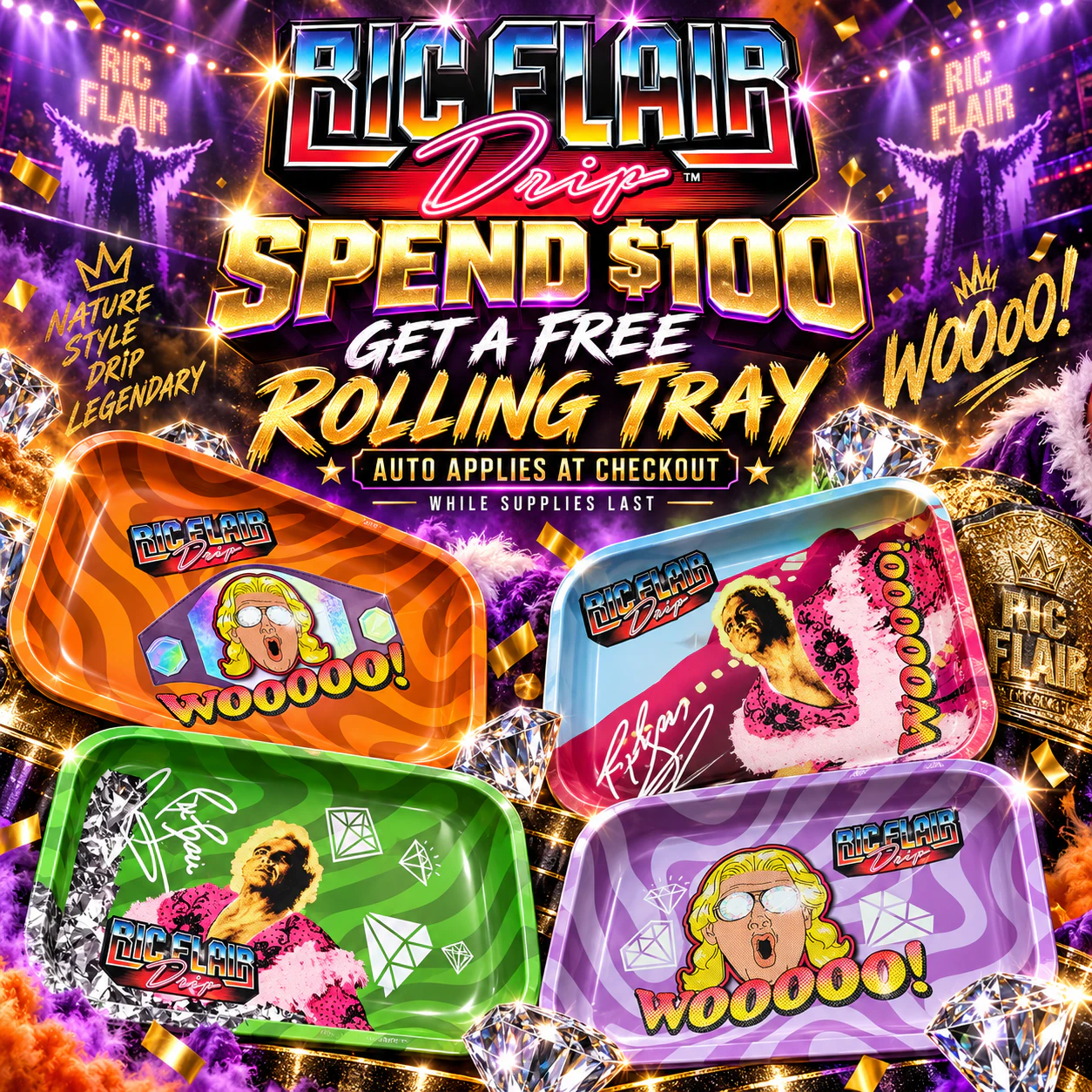 WOOOO! Spend $100, Get a Free Ric Flair Drip Rolling Tray