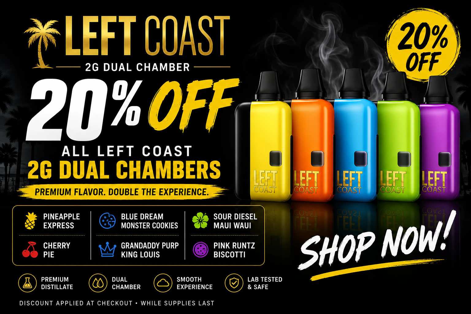 20% OFF Left Coast Dual Chamber 2G Vapes