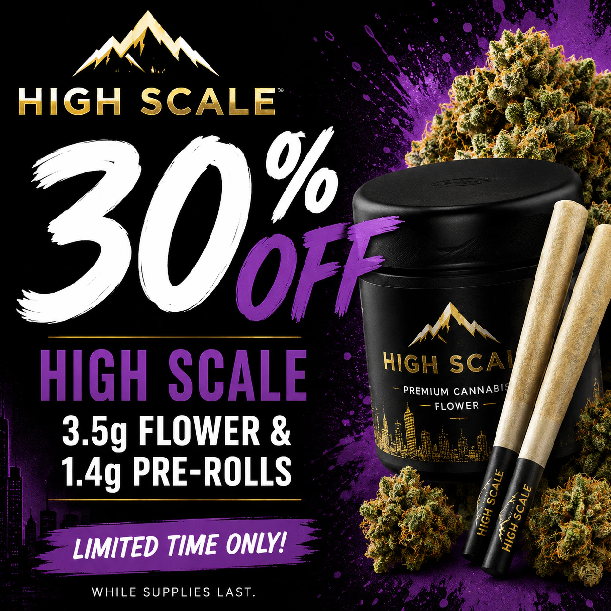 🌿 30% OFF High Scale Flower & Pre-Rolls! 🌿