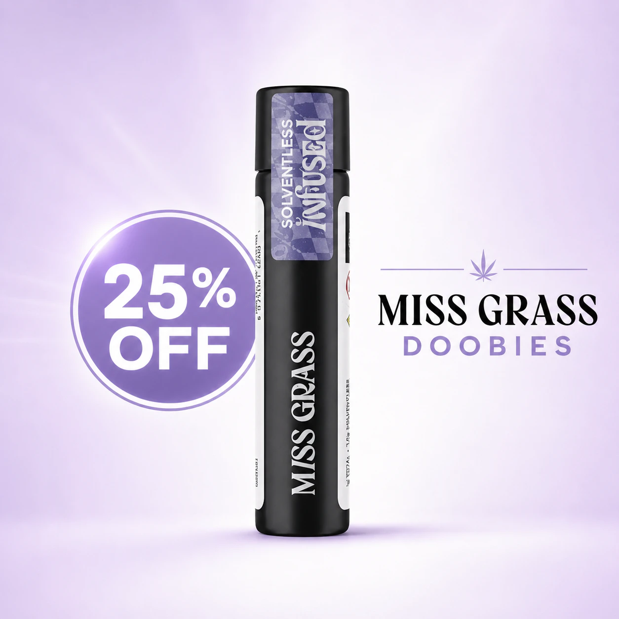 25% off Miss Grass Doobies