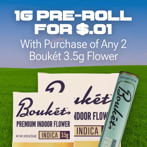 Bouket | Buy (2) Eighths Get (1) Preroll for a $.01
