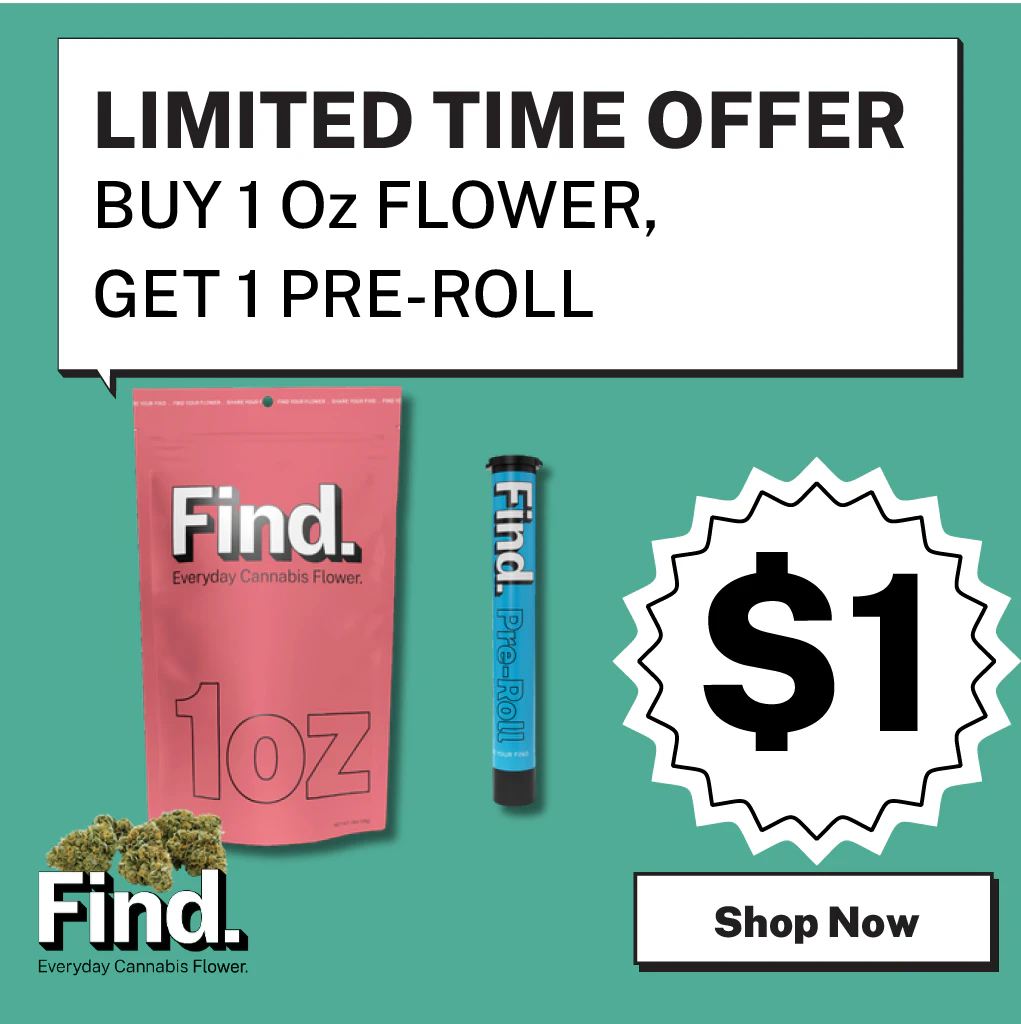 Find | Buy (1) Ounce Get (1) Find Preroll for $1